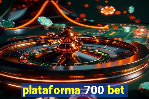 plataforma 700 bet